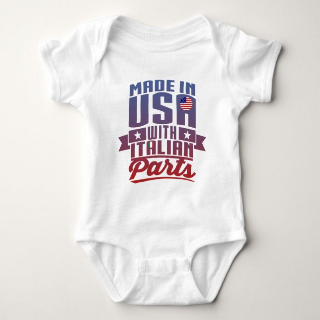Made In America With Italian Parts Baby Bodysuit (Front)