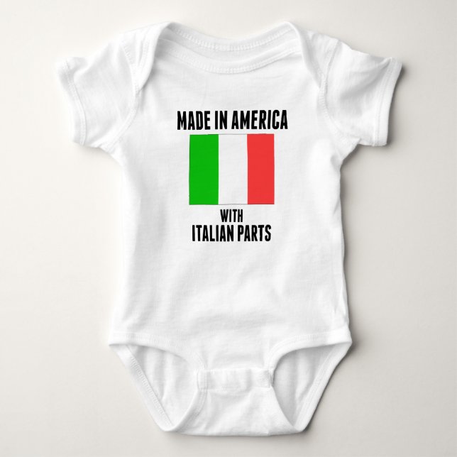Made In America With Italian Parts Baby Bodysuit (Front)