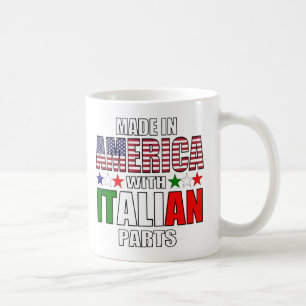Made in America with Italian Parts Coffee Mug