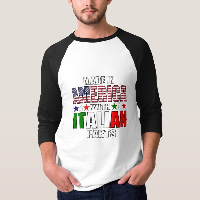 Made in America with Italian Parts T-Shirt (Front)