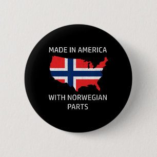 Made In America With Norwegian Parts - Norway And  6 Cm Round Badge