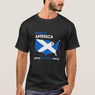 Made In America With Scottish Parts Scotland Pride T-Shirt