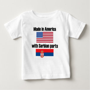 Made In America With Serbian Parts Baby T-Shirt
