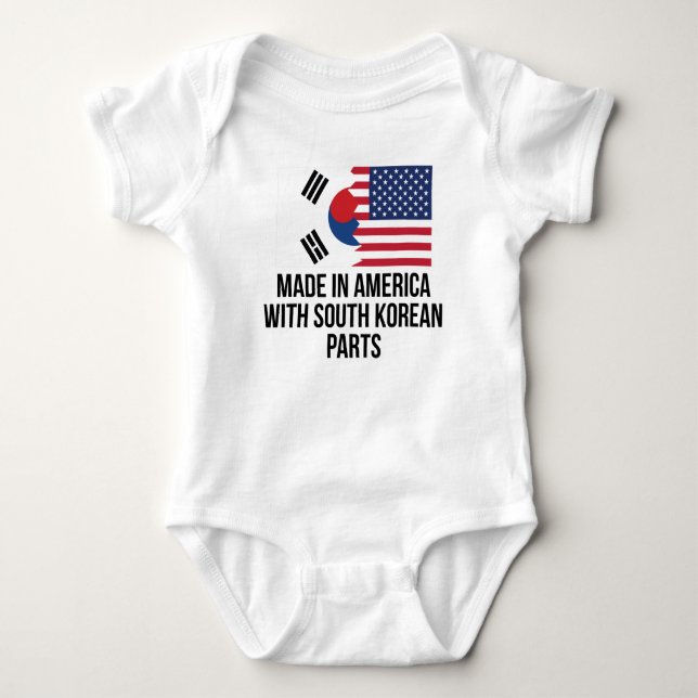 Made In America With South Korean Parts Baby Bodysuit (Front)
