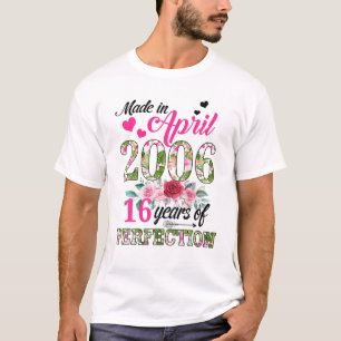 Made In April 2006 Floral 16 Years Old 16Th Birthd T-Shirt