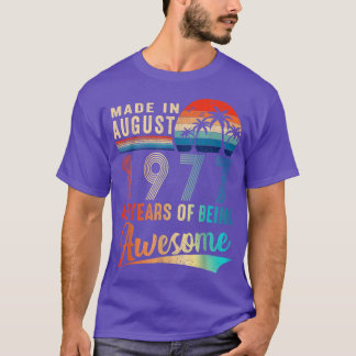Made In August 1977 45 Years Of Being Awesome Vint T-Shirt