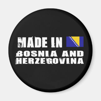 Made in Bosnia and Herzegovina Magnet