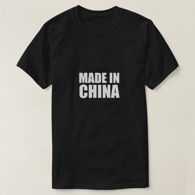 Made in China T-Shirt (Design Front)