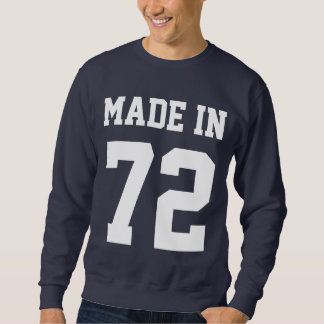 Made In Custom Birthday Year Sweatshirt