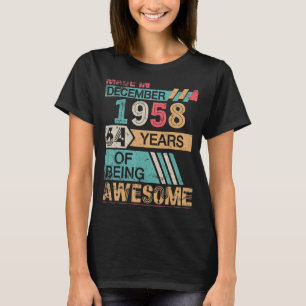Made In December 1958 Happy Birthday 64 Years Bein T-Shirt