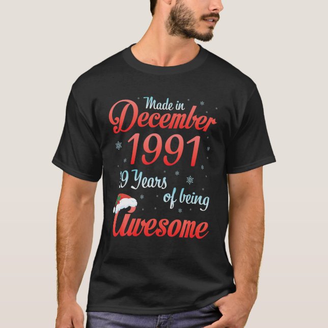 Made In December 1991 Happy Birthday 29 Yrs Of Bei T-Shirt (Front)