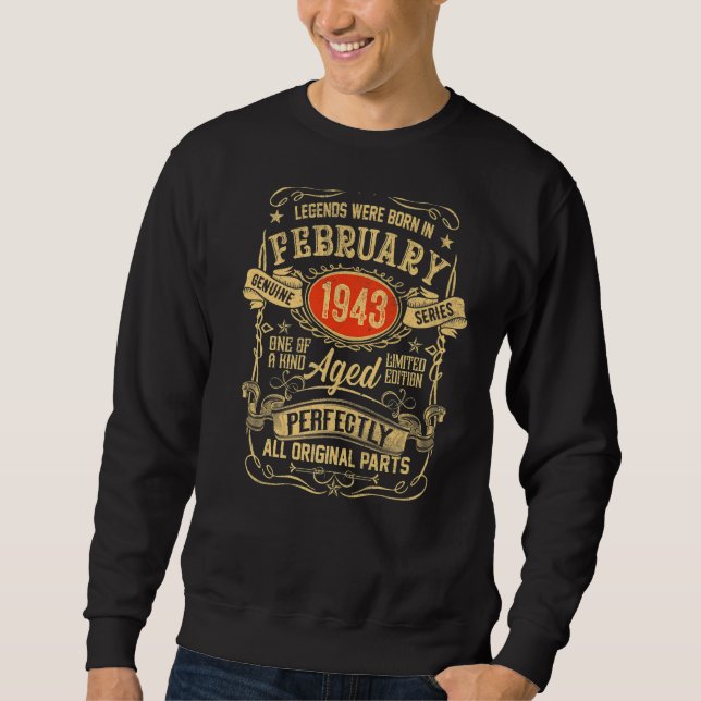 Made In February 1943  80th Birthday   1 Sweatshirt (Front)