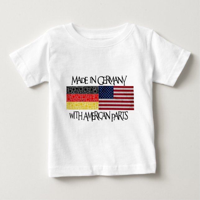 Made in Germany with american parts Baby T-Shirt (Front)