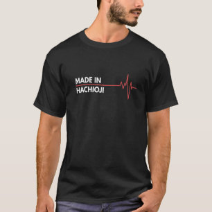 Made In Hachioji Japan Place Of Birth Hometown Pre T-Shirt