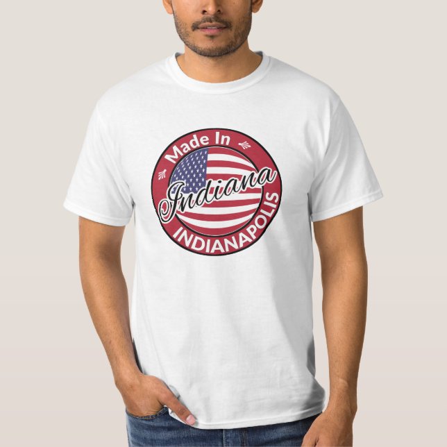 Made in Indianapolis Indiana USA Flag T-Shirt (Front)