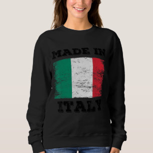 Made In Italy With Italy Flag Graphic Cool Design Sweatshirt