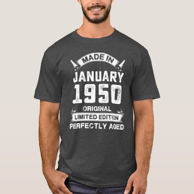 Made In January 1950 Birthday Gifts For 70 Years g T-Shirt (Front)