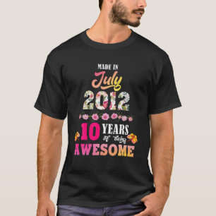 Made In July 2012 My Birthday 10 Years Of Being Aw T-Shirt