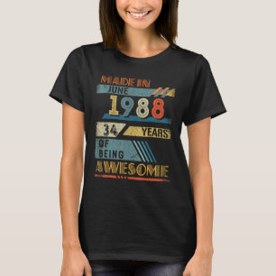 Made In June 1988 34 Years Old 34th Birthday T-Shirt