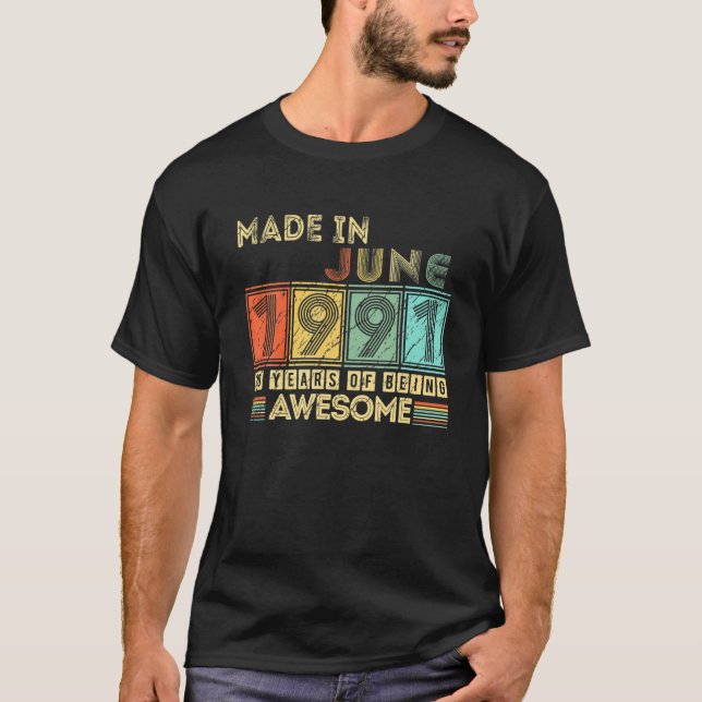Made In June 1991 30 Years Of Being Awesome 17Th B T-Shirt (Front)