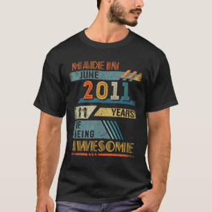 Made In June 2011 11 Years Old 11th Birthday T-Shirt