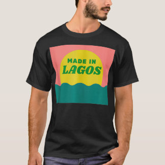 Made In Lagos Nigeria T-Shirt