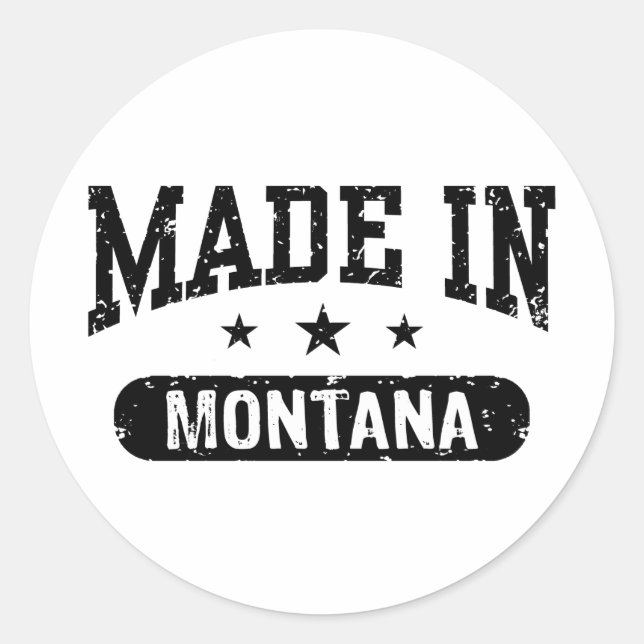 Made In Montana Classic Round Sticker (Front)