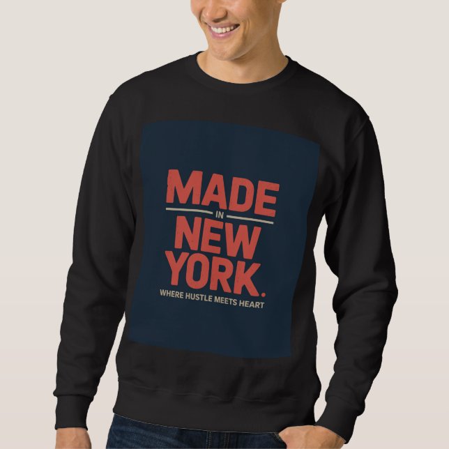 Made in New York Sweatshirt (Front)