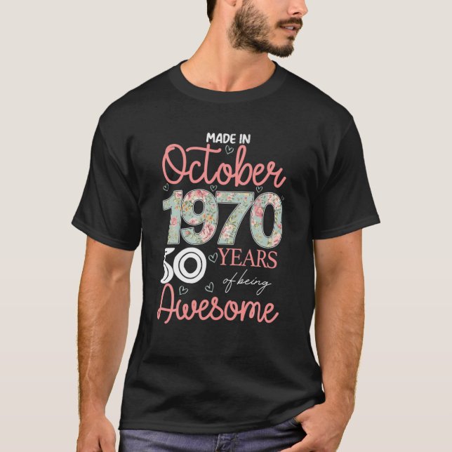 Made In October 1970 50 Years Of Being Awesome Gif T-Shirt (Front)
