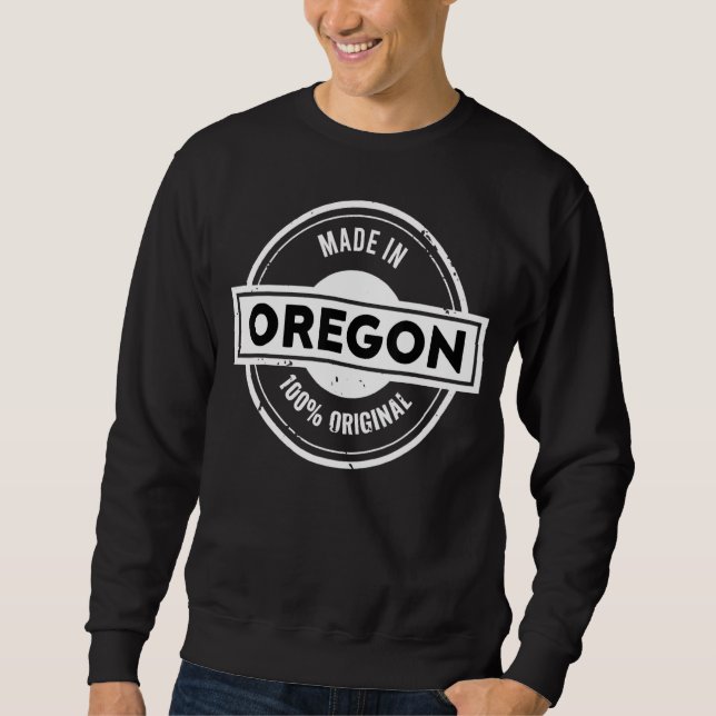 Made in Oregon Sweatshirt (Front)