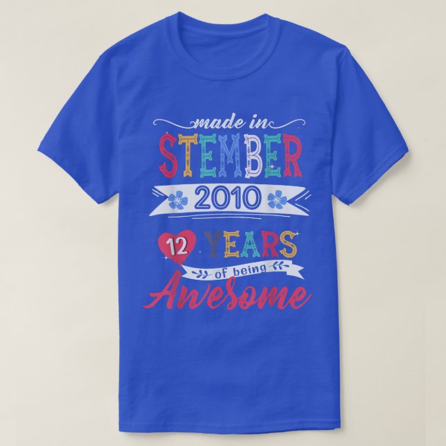Made In September 2010 12 Year Of Being Awesome 12 T-Shirt (Design Front)
