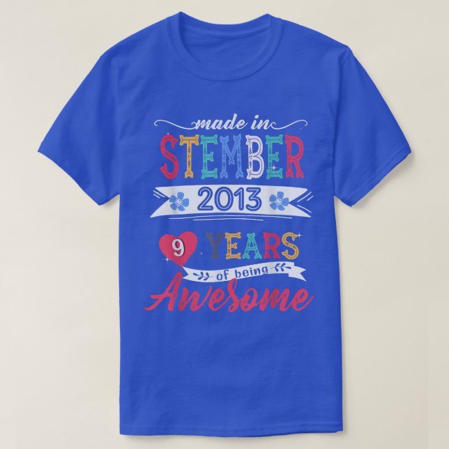 Made In September 2013 9 Year Of Being Awesome 9th T-Shirt (Design Front)