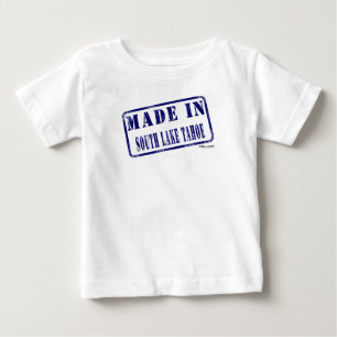Made in South Lake Tahoe Baby T-Shirt