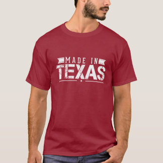 "Made In Texas" Shirt