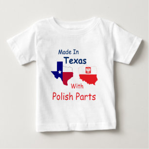 Made In Texas With Polish Parts Baby T-Shirt