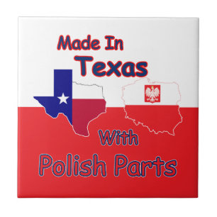 Made In Texas With Polish Parts Ceramic Tile