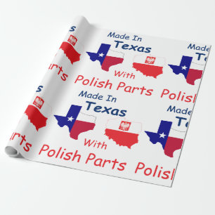 Made In Texas With Polish Parts Wrapping Paper