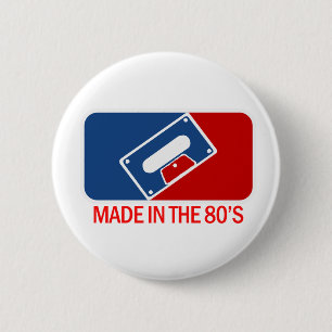 Made in the 80s 6 cm round badge