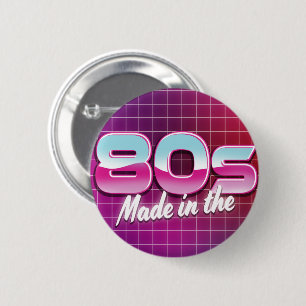 Made in the 80s 6 cm round badge