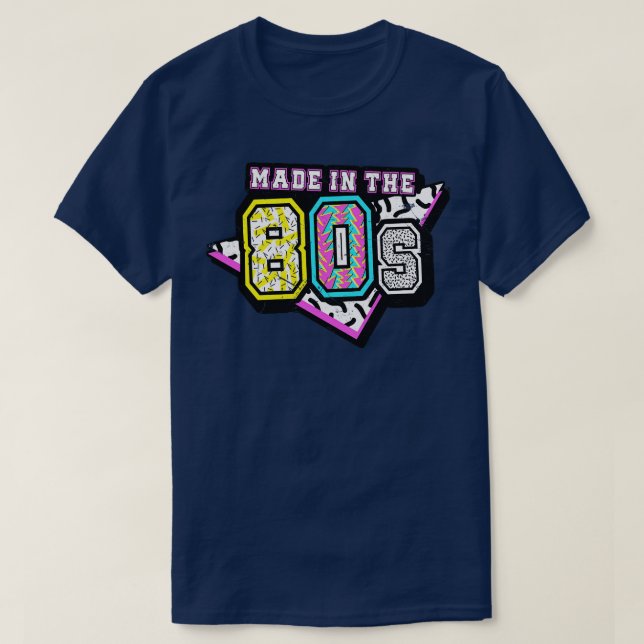 Made In The 80s T-Shirt (Design Front)