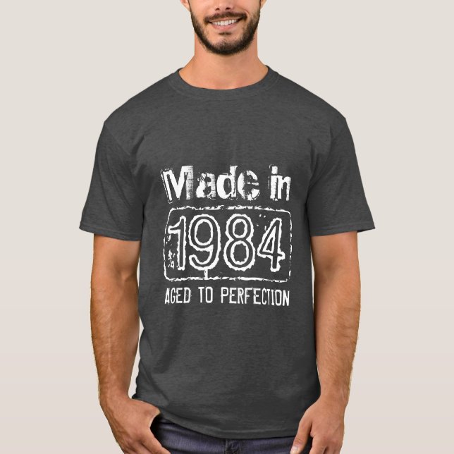Made in the 80s t shirt | 1984 Aged to perfection (Front)
