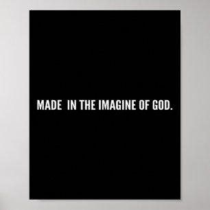 Made In The Image Of God Jesus Christian Bible Say Poster