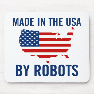 Made in the USA by Robots Mouse Pad