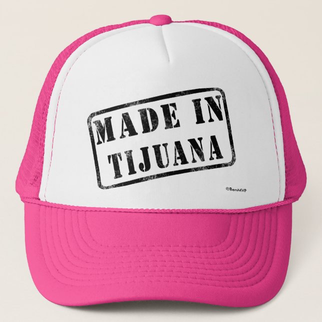 Made in Tijuana Trucker Hat (Front)