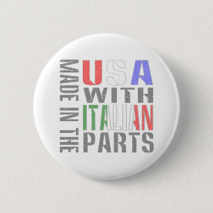 Made in USA with Italian Parts 6 Cm Round Badge