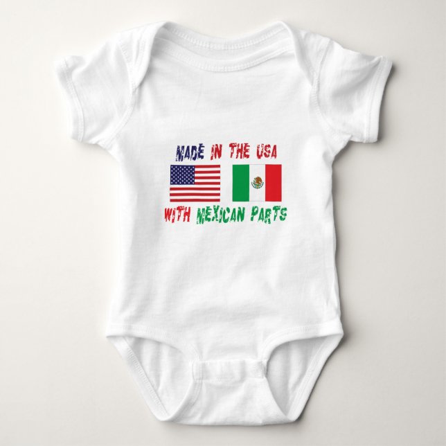 Made In USA With Mexican Parts Baby T-Shirt Bodysuit (Front)