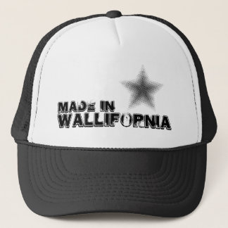 Made in Wallifornia Cap Of Truck-driver