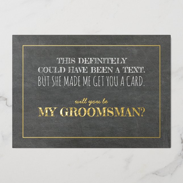 Made Me Get You A Card Funny Groomsman Proposal (Front)
