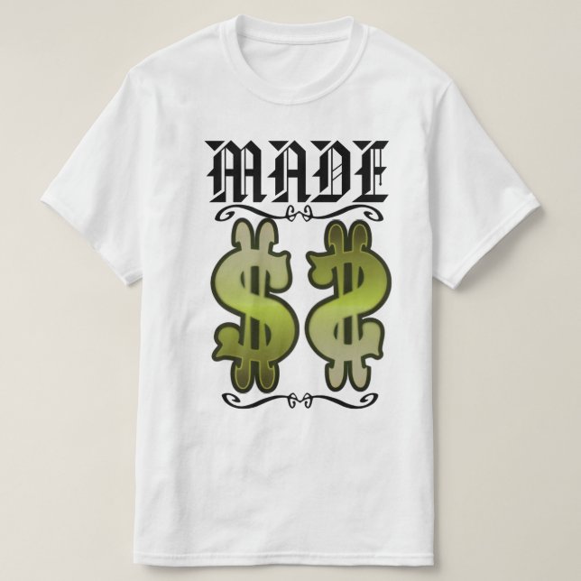 Made (Money) T-Shirt (Design Front)