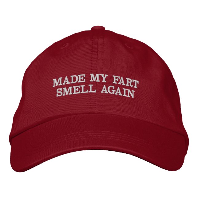 Made My Fart Smell Again Parody Hat (Front)